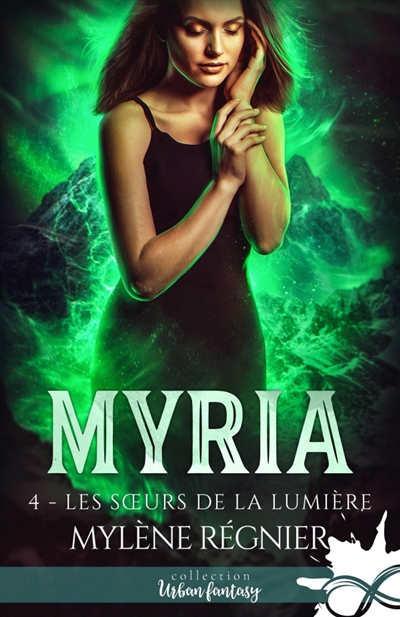 Les soeurs de la lumière : Myria, T4