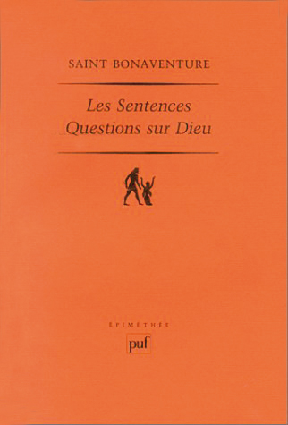 Les Sentences : questions sur Dieu : commentaire du premier livre des Sentances de Pierre Lombard