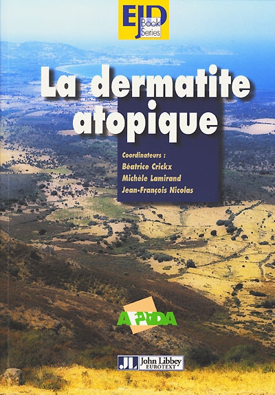 La dermatite atopique : premières journées, Lyon, 19-20 mai 2000