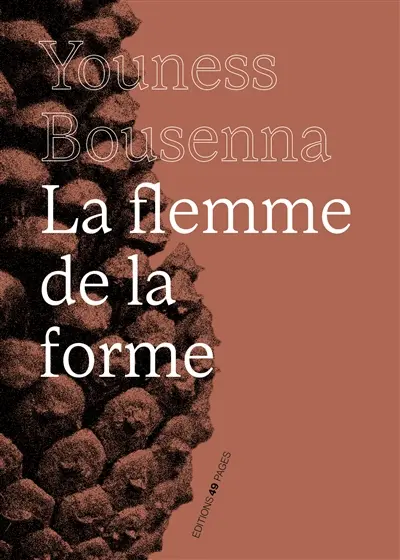 La flemme de la forme