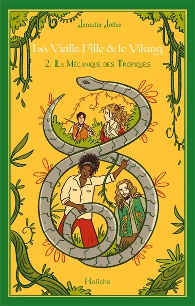 La Vieille Fille & le Viking : Tome 2 La mécanique des Tropiques