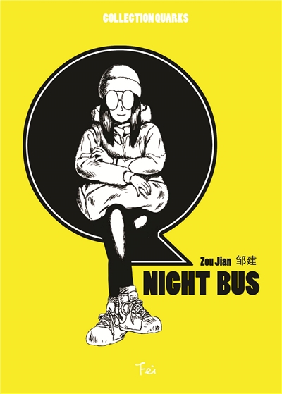 Quarks. Vol. 1. Night bus : Quarks strange