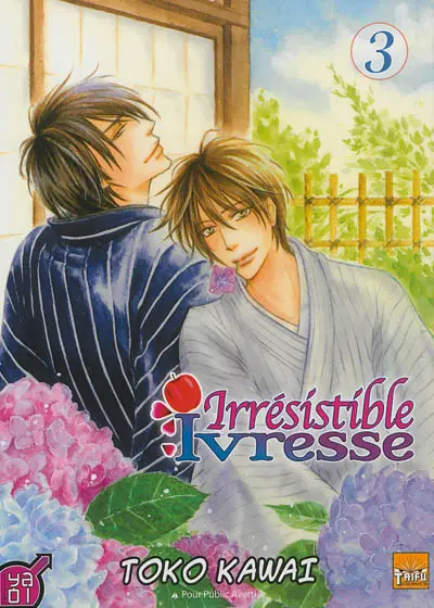 Irrésistible ivresse. Vol. 3