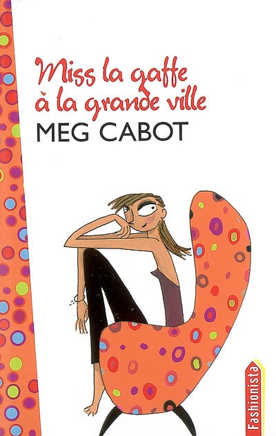 Miss la gaffe !. Vol. 2. Miss la gaffe à la grande ville
