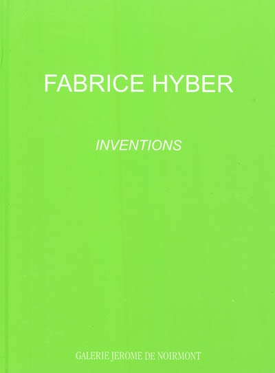 Fabrice Hyber, Inventions