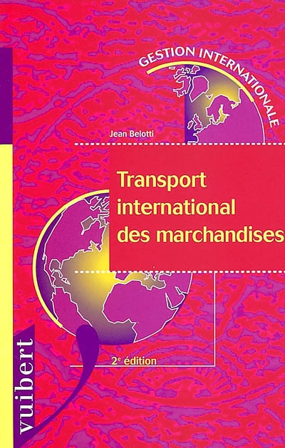 Le transport international des marchandises