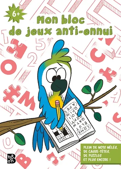 Mon bloc de jeux anti-ennui, 6+