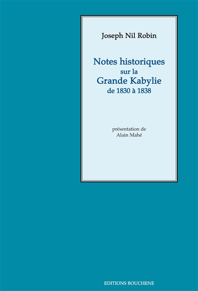 Notes historiques sur la Grande Kabylie de 1830 à 1838
