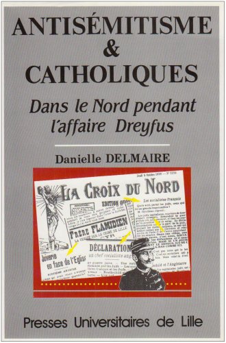 Antisémitisme et catholiques : dans le Nord pendant l'affaire Dreyfus