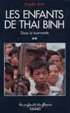 Les Enfants de Thai Binh. Vol. 2. Dans la tourmente