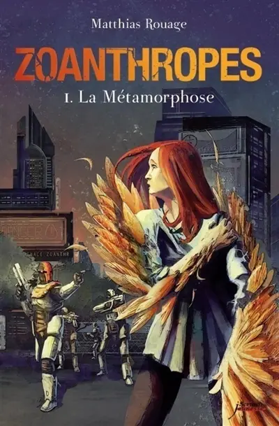 Zoanthropes. Vol. 1. La métamorphose