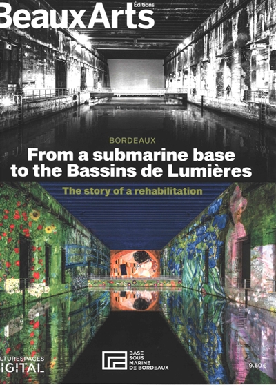 Bordeaux : from a submarine base to the Bassins de lumières : the story of a rehabilitation
