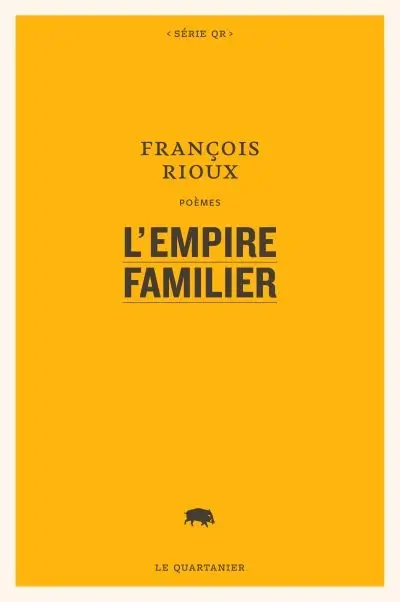 L'empire familier : poèmes
