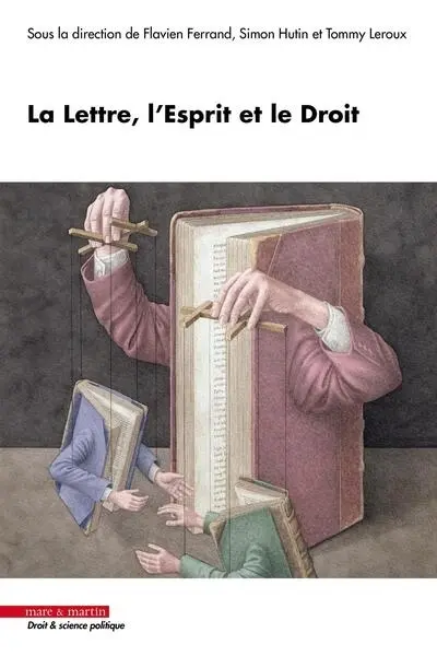La lettre, l'esprit et le droit