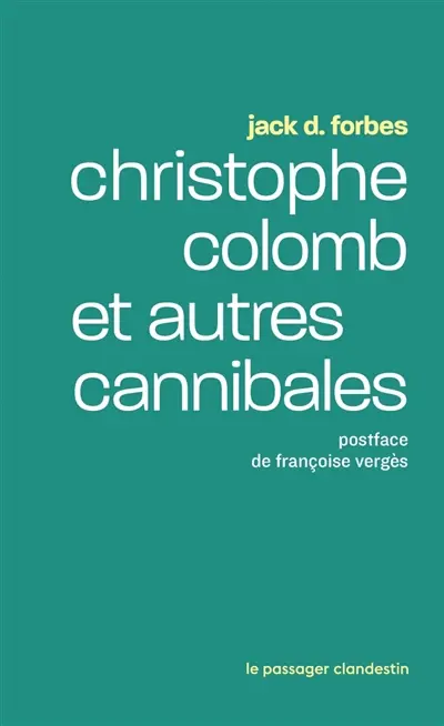 Christophe Colomb et autres cannibales