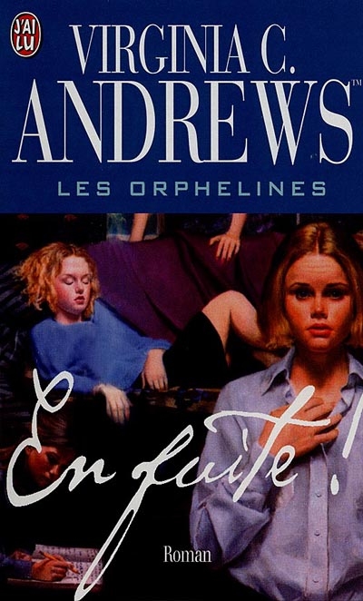 Les orphelines. Vol. 5. En fuite !