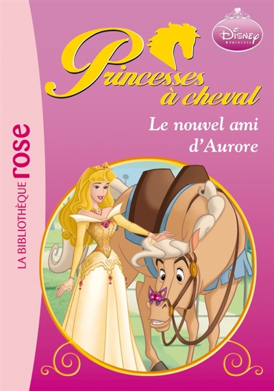 Princesses à cheval - Le nouvel ami d'Aurore