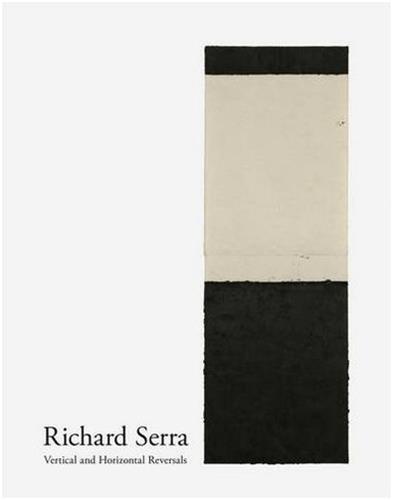Richard Serra Vertical and...