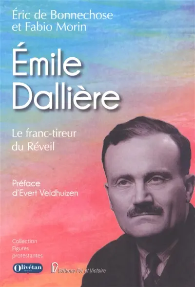 Emile Dallière : le franc-tireur du Réveil