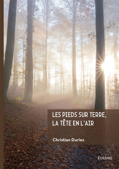 Les pieds sur terre, la...