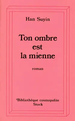 Ton ombre est la mienne