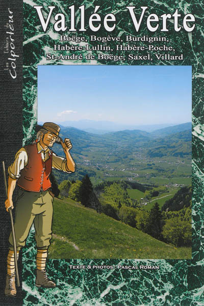 Vallée Verte : Boëge, Bogève, Burdignin, Habère-Lullin, Habère-Poche, St-André de Boëge, Saxel, Villard