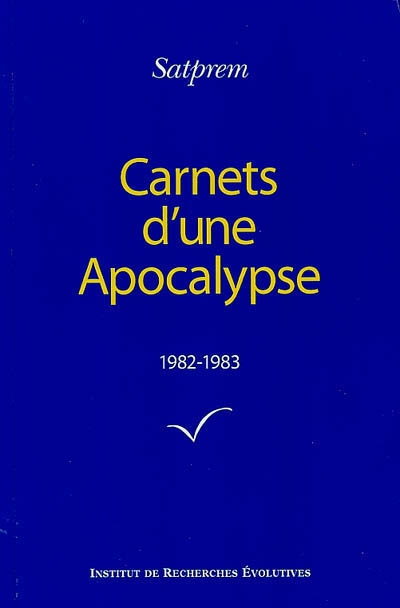 Carnets d'une apocalypse. Vol. 3. 1982-1983