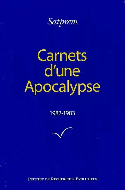 Carnets d'une apocalypse. Vol. 3. 1982-1983