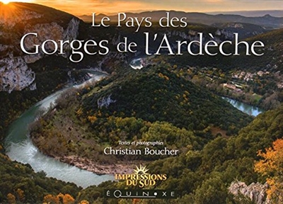 Le pays des gorges de l'Ardèche
