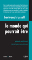 Le monde qui pourrait être...