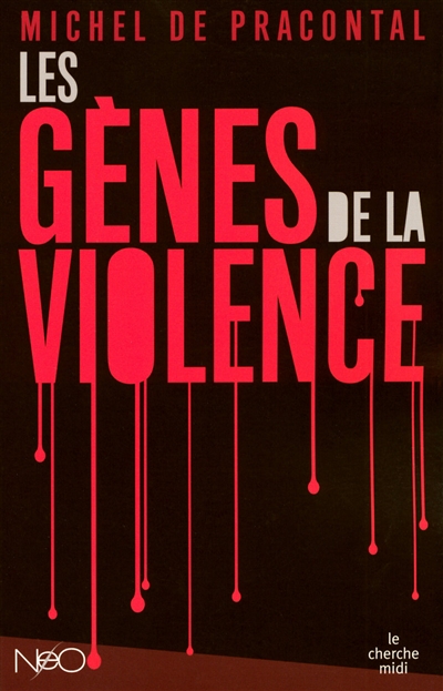 Les gènes de la violence
