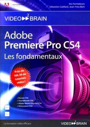 Adobe Premiere Pro CS4 : les fondamentaux