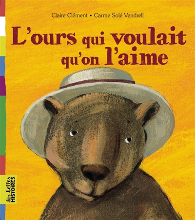 L'ours qui voulait qu'on l'aime