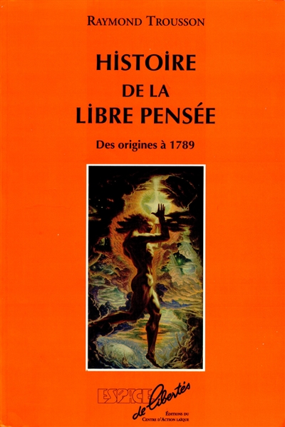 Histoire de la libre pensée : des origines à 1789