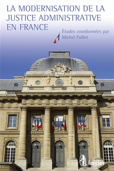 La modernisation de la justice administrative en France