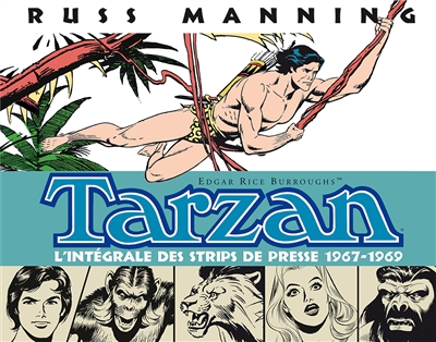 Tarzan : l'intégrale des...