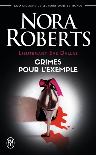 Lieutenant Eve Dallas. Vol. 2. Crimes pour l'exemple