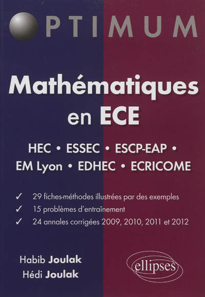 Mathématiques en ECE : fiches méthodes, problèmes et annales corrigées (2009-2012)