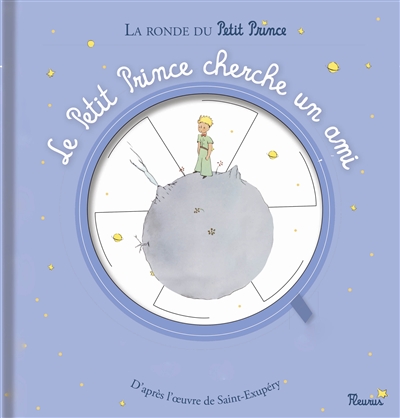 Le Petit Prince cherche un ami : la ronde du Petit Prince