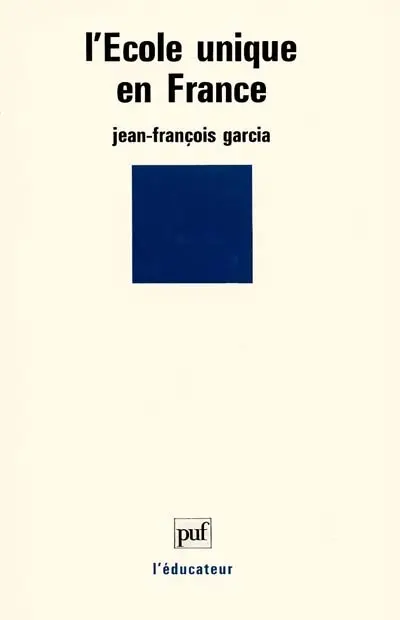 L'Ecole unique en France