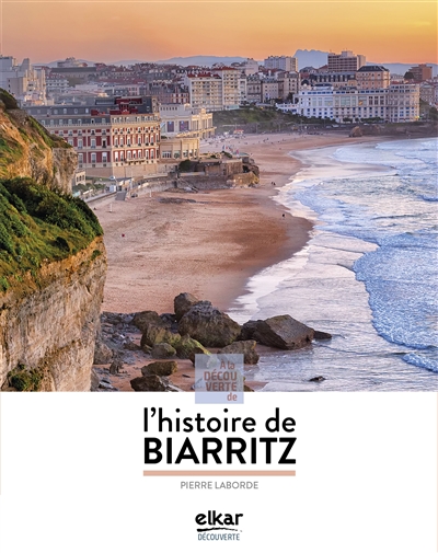A la découverte de l'histoire de Biarritz