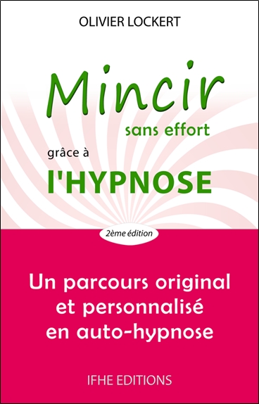 Mincir sans effort grâce à l'hypnose : un parcours original et personnalisé en auto-hypnose