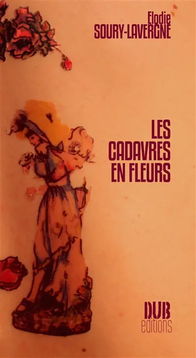 Les cadavres en fleurs