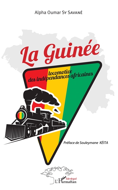 La Guinée, locomotive des indépendances africaines