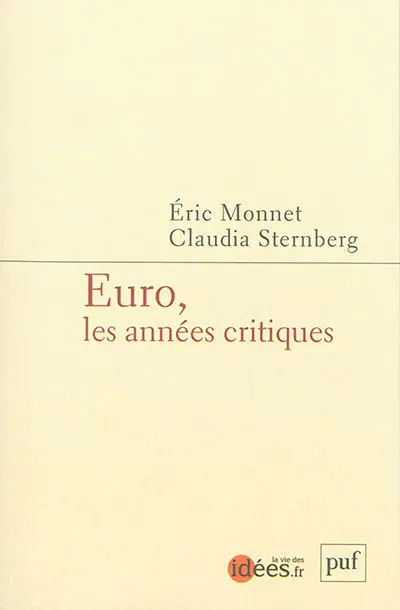 Euro, les années critiques