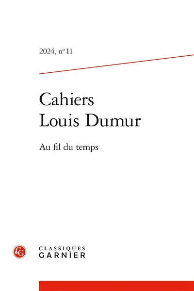 Cahiers Louis Dumur, n° 11. Au fil du temps