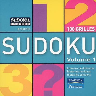 Sudoku. Vol. 1. 100 grilles et toutes les techniques