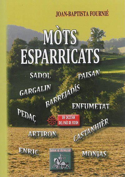 Mots esparricats : en occitan del pais de Foish