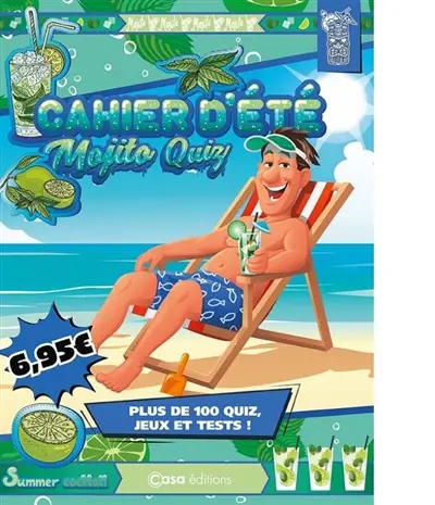 Cahier d'été mojito quiz : plus de 100 quiz, jeux et tests !