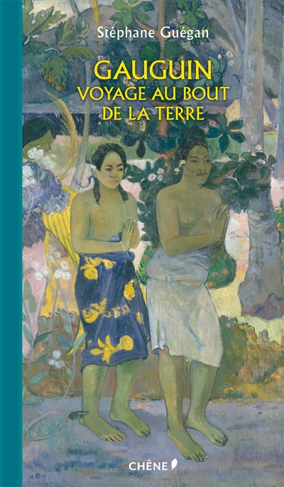 Gauguin : voyage au bout de la Terre
